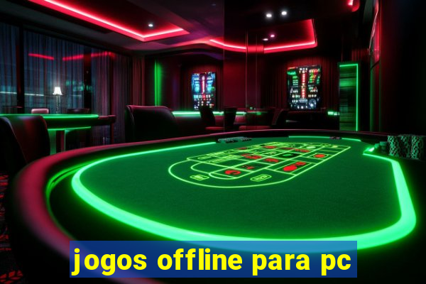 jogos offline para pc